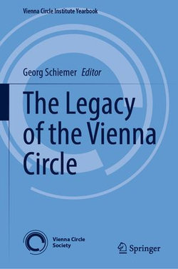 The Legacy of the Vienna Circle The Legacy of the Vienna Circle