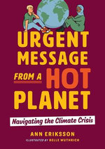 Urgent Message from a Hot Planet