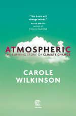 The Drum: Atmospheric: The Burning Story of Climate Change