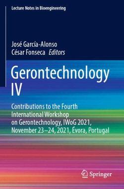Gerontechnology IV Gerontechnology IV