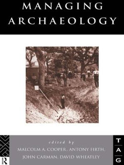 Managing Archaeology