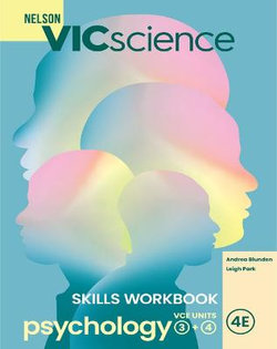 VICscience Psychology VCE Units 3 & 4 Skills Workbook VICscience Psychology VCE Units 3 & 4 Skills Workbook