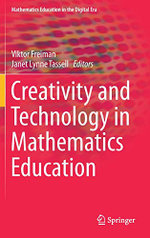 Creativity and Technology in Mathematics Education