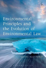 Environmental Principles and the Evolution of Environmental Law Environmental Principles and the Evolution of Environmental Law