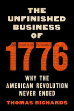 The Unfinished Business of 1776