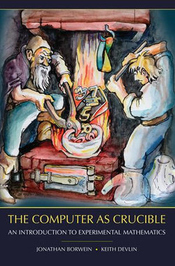 The Computer as Crucible The Computer as Crucible