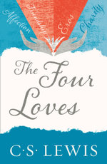 4 Loves (C. S. Lewis Signature Classic