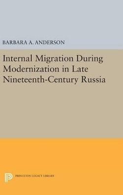 Internal Migration During Modernization in Late Nineteenth-Century Russia