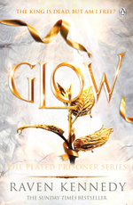 Glow: The Plated Prisoner Series Volume 4