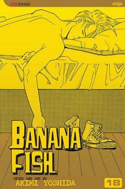 Banana Fish, Vol. 18