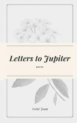 Letters to Jupiter Letters to Jupiter