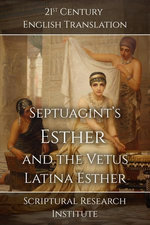 Septuagint's Esther and the Vetus Latina Esther