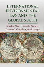 International Environmental Law and the Global South