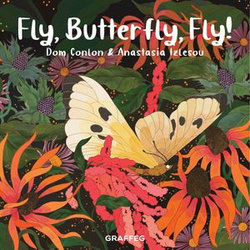 Fly, Butterfly, Fly!