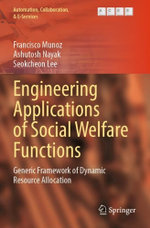 Engineering Applications of Social Welfare Functions