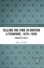 Telling the Time in British Literature, 1675-1830