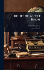 The Life of Robert Burns