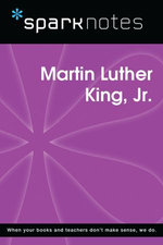 Martin Luther King Jr. (SparkNotes Biography Guide)