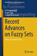 Recent Advances on Fuzzy Sets