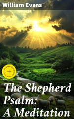 The Shepherd Psalm: A Meditation
