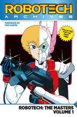 Robotech Archives: The Masters Volume 1