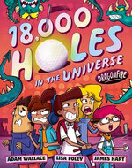 Dragonfire (18,000 Holes in the Universe, #1): The new wild and wacky illustrated series from the creators of the bestselling FARTBOY!