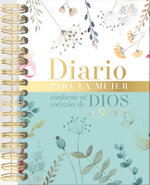 Diario Para La Mujer Conforme Al Corazon de Dios (Journal for a Woman After God's Own Heart Bible)