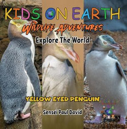 KIDS ON EARTH - Yellow Eyed Penguin - New Zealand