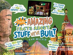 Totally Amazing Facts About Stuff We've Built