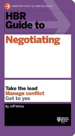 HBR Guide to Negotiating (HBR Guide Series)