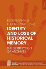 Identity and Loss of Historical Memory