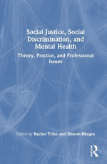 Social Justice, Social Discrimination, and Mental Health Social Justice, Social Discrimination, and Mental Health