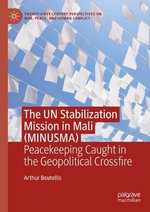 The UN Stabilization Mission in Mali (MINUSMA)