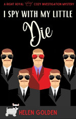 I Spy With My Little Die