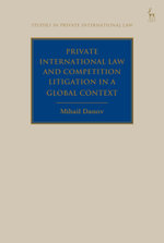 Private International Law and Competition Litigation in a Global Context