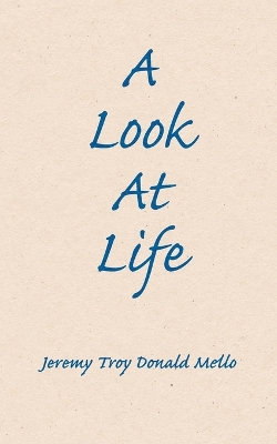 A Look at Life