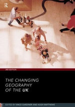 The Changing Geography of the UK 3rd Edition
