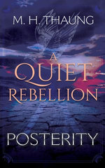 A Quiet Rebellion: Posterity