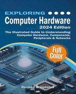 Exploring Computer Hardware