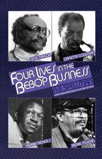 Four Lives in the Bebop Business