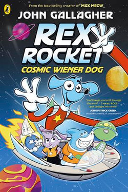 Rex Rocket: Cosmic Weiner Dog