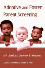 Adoptive and Foster Parent Screening