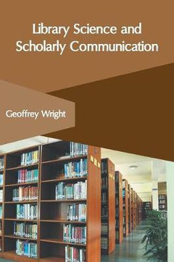 Library Science and Scholarly Communication
