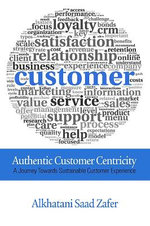 Authentic Customer Centricity
