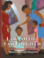 I Am Loved ... I Am Forgiven