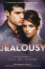 Jealousy: Strange Angels Volume 3