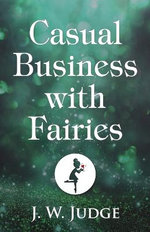 Casual Business with Fairies