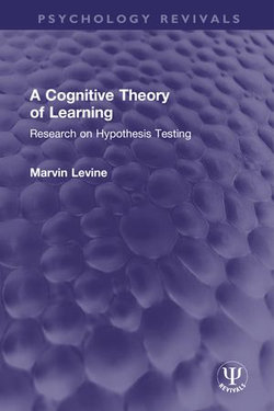 A Cognitive Theory of Learning A Cognitive Theory of Learning