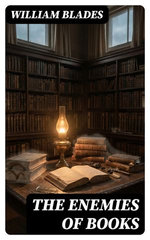 The Enemies of Books