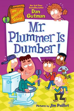 My Weirdtastic School #8: Mr. Plummer Is Dumber!